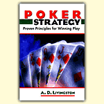 Poker Strategy: Proven Principles For Winning Play